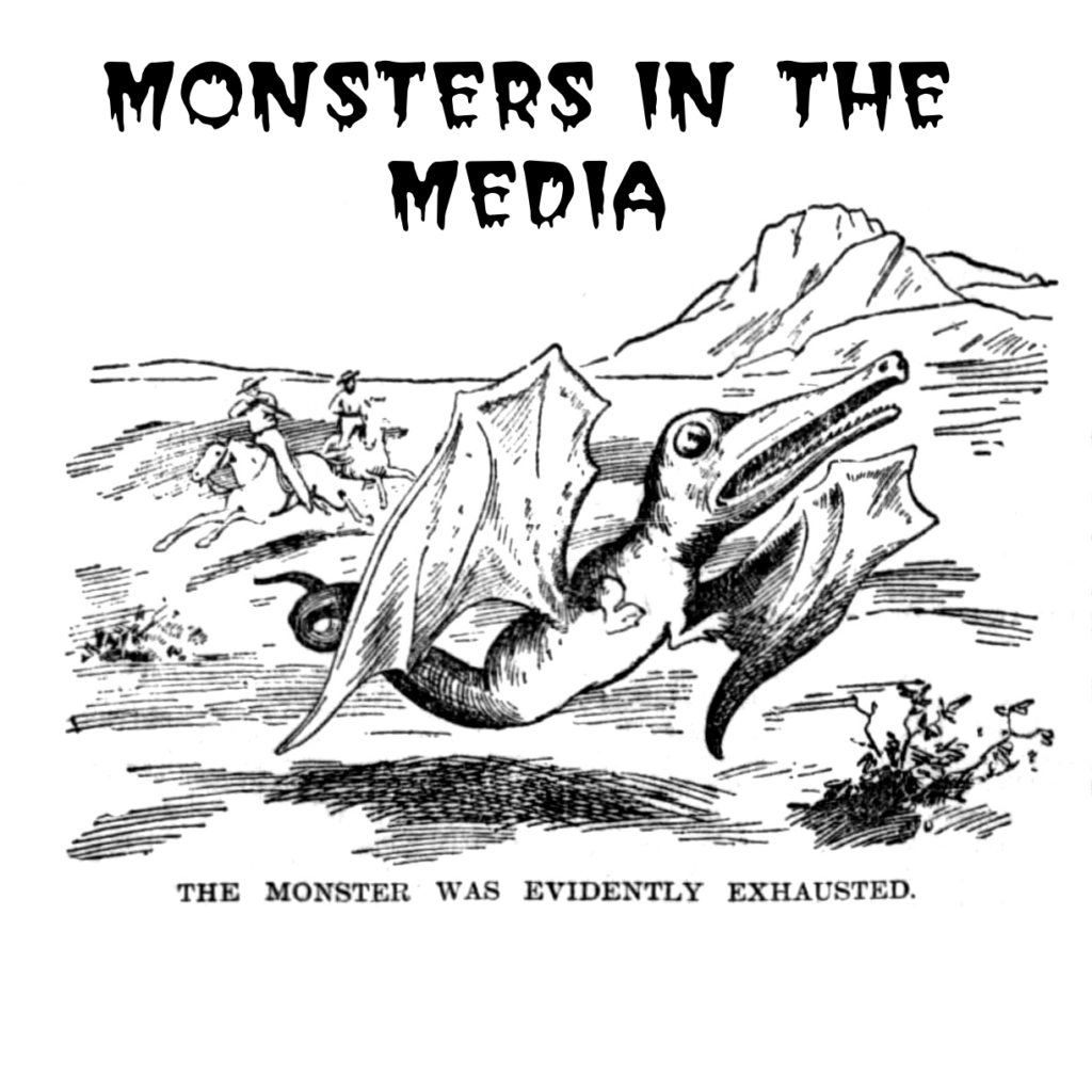 208 – Monsters in the Media