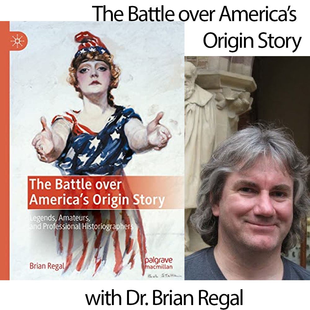 259 – The Battle Over America’s Origin Story