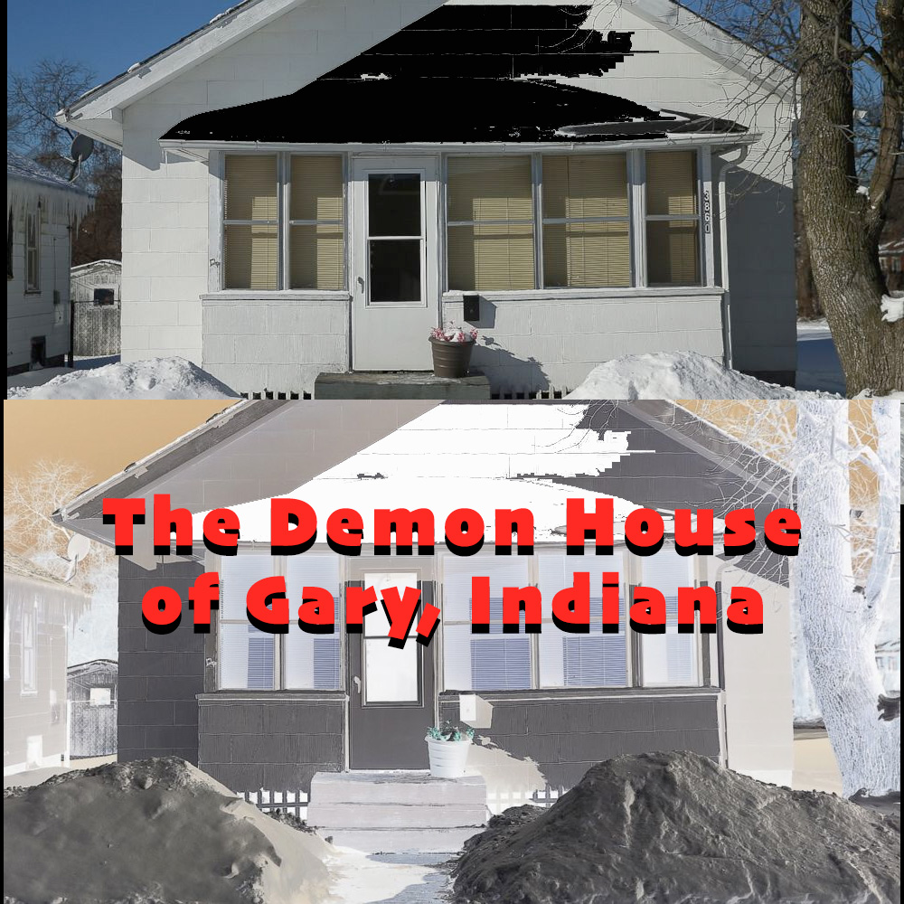 287 – The Demon House of Gary, Indiana