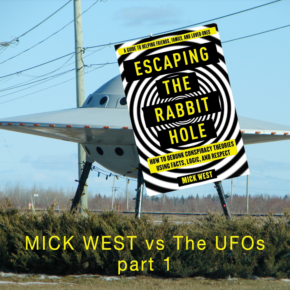 295 – Mick West vs The UFOs: Part 1