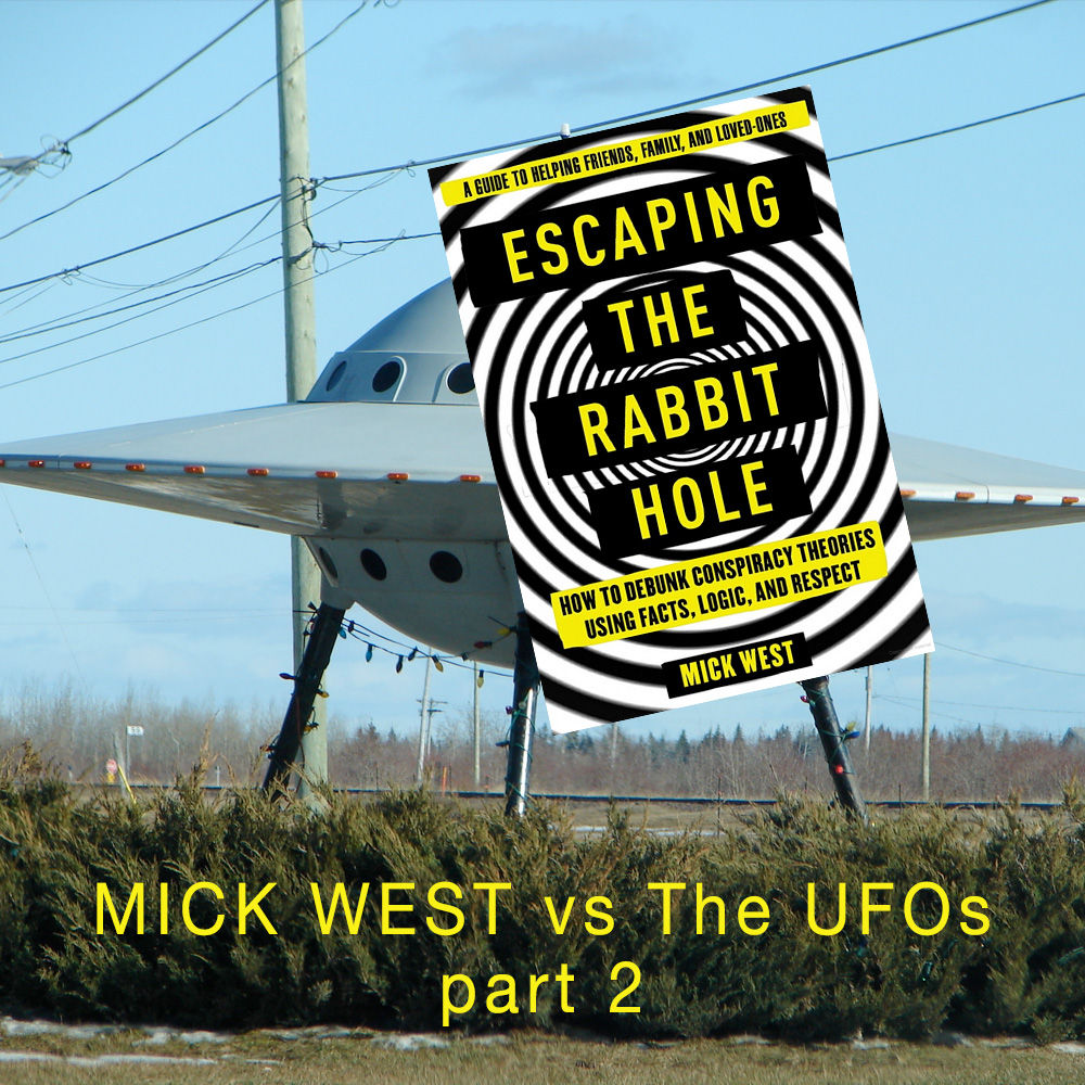 296 – Mick West vs the UFOs: Part 2