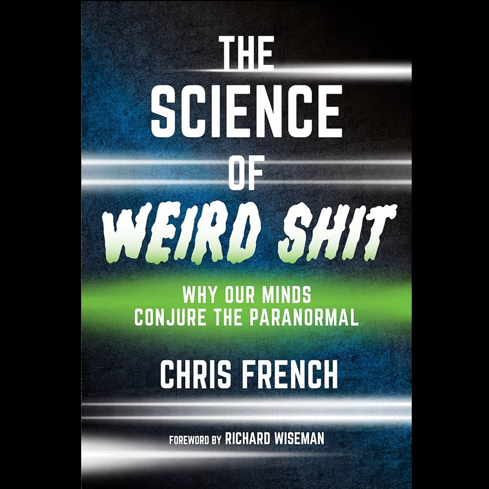 S03E26 – The Science of Weird Shit with Prof. Chris French